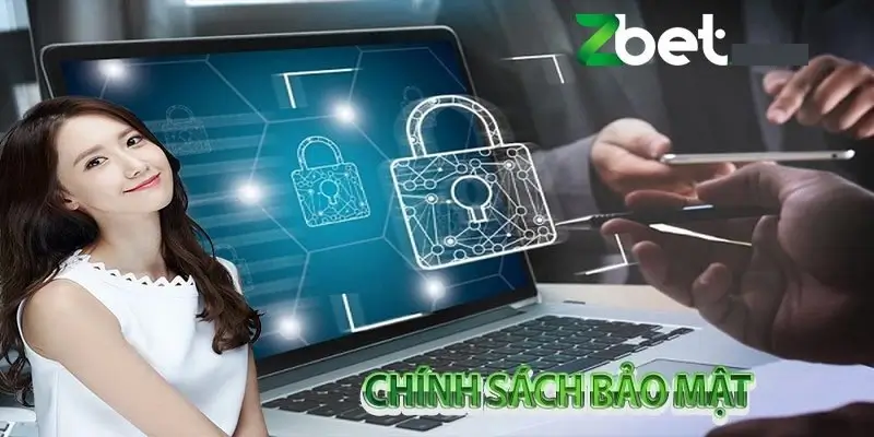 Chính sách bảo mật tại zbet